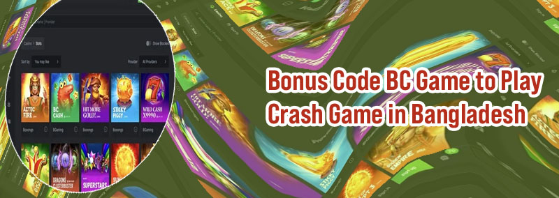 Bonus account in bc game Bangladesh
